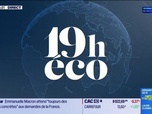 Replay Le 19h Eco - Mercredi 10 décembre