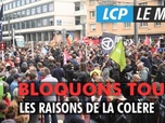 Replay LCP Le Mag - Bloquons tout : les raisons de la colère
