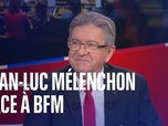 Replay Jean-Luc Mélenchon face à BFM