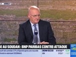 Replay Le 18/19 d'Hedwige Chevrillon - Thierry Laborde (BNP Paribas) : Litige au Soudan, BNP Paribas contre-attaque - 28/10