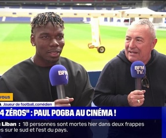 Replay Culture et vous - La drôle de reconversion de Paul Pogba, à l'affiche du nouveau film de Fabien Onteniente