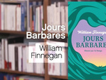 Replay La p'tite librairie - Jours Barbares - William Finnegan