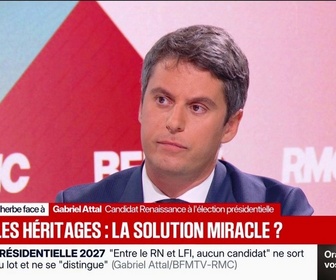 Replay Face à Face - Héritage: L'argent doit pouvoir circuler plus rapidement, estime Gabriel Attal, candidat Renaissance à l'élection présidentielle
