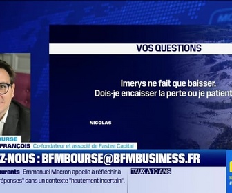 Replay BFM Bourse - Culture Bourse : Imerys ne fait que baisser. Dois-je encaisser la perte ou je patiente ? En sachant que j'investis sur du moyen long terme , par Julie Cohen-Heurton - 29/04