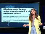 Replay LES CLÉS DE L'INFO - Ukraine : Pokrovsk, verrou stratégique