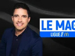 Replay Le mag Ligue 1 - 21/02/2025