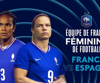 Replay Équipe de France féminine - Match amical : France vs Espagne