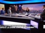 Replay Le débat - Droits de douane : l'Europe et la Chine contre-attaquent ?