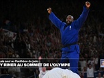 Replay Les Jeux De Paris - JO 2024 : Le judoka français Teddy Riner au sommet de l'Olympe