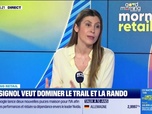 Replay Morning Retail : Rossignol veut dominer le trail et la rando, par Eva Jacquot - 23/04