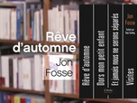 Replay La p'tite librairie - Rêve d'automne - Jon Fosse