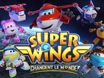 Replay Super Wings - Le trésor de la pyramide (1ère partie)