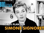 Replay Rembob'INA - Gros plan sur Simone Signoret