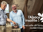 Replay L'Alsace insolite - Une salle de torture restée intacte