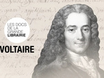 Replay Les docs de La grande librairie - Voltaire