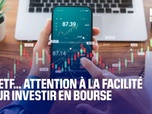 Replay C'est votre argent - IA, ETF… Attention à la facilité pour investir en Bourse