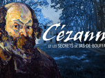 Replay Cézanne et les secrets du Jas de Bouffan