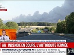 Replay 20H BFM - Incendie à proximité de l'A6: une trentaine d'hectares brûlés et une centaine de pompiers mobilisés