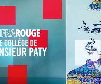 Replay Infrarouge - Le collège de monsieur Paty