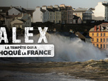 Replay Alex : la tempête qui a choqué la France