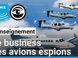Replay Les Observateurs - Plongée dans le marché mondial des avions espions