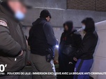 Replay 90' Enquêtes - Policiers de Lille : immersion exclusive avec la Brigade anti-criminalité