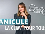 Replay Chaque voix compte - Canicule : la clim' pour tous ?