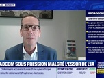 Replay BFM Bourse - USA Today : Broadcom sous pression malgré l'essor de l'IA, par John Plassard - 12/12