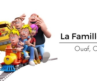 Replay La Famille Ouf - Ouaf, Ouf