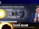 Replay BFM Grand Soir - Éclipse solaire : les mystères autour de ce phénomène – 11/08