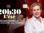 Replay 20h30 l'été - l'été - Hélène Darroze, une histoire de femmes