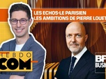 Replay Hebdo Com - Presse : le plan de bataille du groupe Les Echos–Le Parisien
