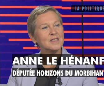 Replay La politique et moi - Anne Le Hénanff, députée Horizons du Morbihan
