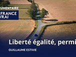 Replay La France en Vrai - Nouvelle-Aquitaine - Liberté égalité, permis B