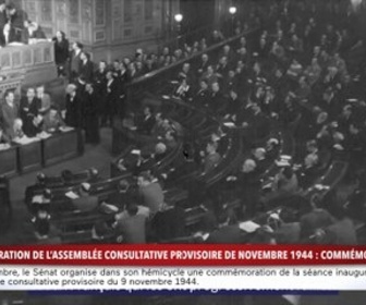 Replay 100% Sénat - Inauguration de l'assemblée consultative provisoire de novembre 1944 : commémoration