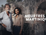 Replay Meurtres à... - Meurtres en Martinique