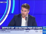 Replay BFM Crypto, le Club : Crypto et CGP, quelles solutions pour les clients ? - 07/10