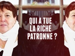 Replay Chroniques criminelles - Qui a tué la riche patronne ?/Les secrets de la chambre à coucher