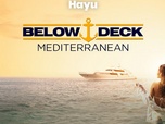 Replay Below deck : Méditerranée - S9 E10 - Choix difficiles