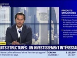Replay BFM Bourse - Produits structurés : mythe et réalités - 17/09