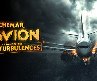 Replay Cauchemar en avion : le danger des turbulences