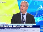 Replay Good Morning Market - Accord Iran/USA : faut-il jouer l'Europe sur les marchés ?