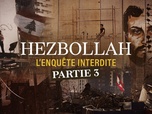 Replay Hezbollah, l'enquête interdite - S1 E3 - Au nom de la raison d'Etat