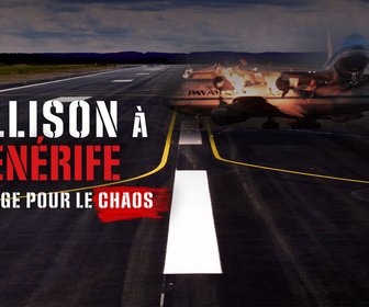 Replay Collision à Tenerife : décollage pour le chaos