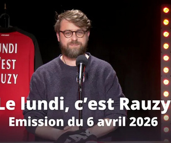 Replay Le lundi, c'est Rauzy - 09/04/2026