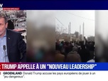 Replay BFM Grand Soir - Iran : Trump appelle à un nouveau leadership - 17/01