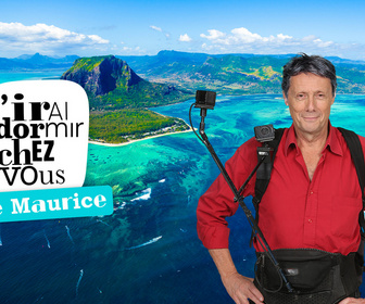 Replay J'irai dormir chez vous - S16E2 - Île Maurice