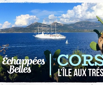 Replay Échappées belles - Corse l'île aux trésors