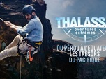 Replay Thalassa, aventures extrêmes - Du Pérou à l'Equateur : les trésors du Pacifique