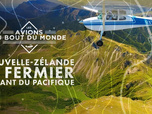 Replay Les avions du bout du monde - Nouvelle-Zélande, le fermier volant du Pacifique